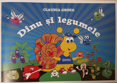 Dinu și legumele - Claudia Groza